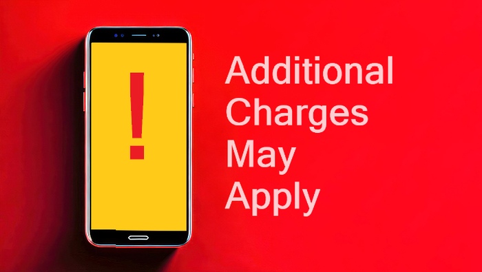 Additional Charges May Apply Text Next to Smartphone Showing Exclamation Mark